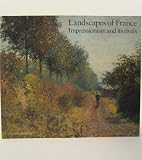 Landscapes of France : impressionism and its rivals