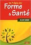 Forme et sant� : Les 7 r�gles d'or