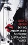Der Tag, an dem meine Schwester zur D�monin wurde: Roman
