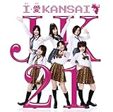 I・愛 KANSAI(初回限定盤)(DVD付)