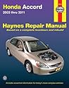 Honda Accord: 2003 thru 2011 (Haynes Repair Manual)