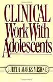Clinical Work With Adolescents