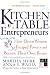 Search : Kitchen Table Entrepreneurs: How Eleven Women Escaped Poverty And Became Their Own Bosses