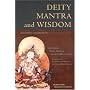 Deity Mantra and Wisdom: Development Stage Meditation in Tibetan Buddhist Tantra