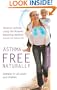 Asthma Free Naturally: Reverse Asthma Using the Buteyko Breathing Method, Suitable for All Adults and Children (includes Free Buteyko CD)