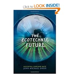 Ecotechnic Future: Envisioning a Post-Peak World