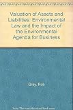 The valuation of assets and liabilities : environmental law and the impact of the environmental agenda for business