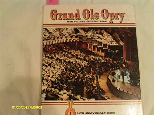 Grand Ole Opry: WSM Picture - History Book; 50th Anniversary Issue; Volume 6, Edition 2