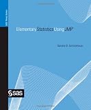Elementary Statistics Using JMP (SAS Press)