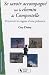 Se savoir accompagne sur le chemin de Compostelle : Percevoir les signes d'une presence