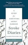 Stroke diaries : a guide for survivors and their families