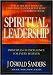Spiritual Leadership: Principles of Excellence for Every Believer