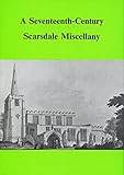 A Seventeenth-century Scarsdale miscellany