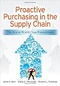 Proactive Purchasing in the Supply Chain: The Key to World-Class Procurement