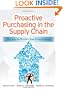 Proactive Purchasing in the Supply Chain: The Key to World-Class Procurement