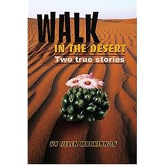 Walk in the Desert: Two True Stories