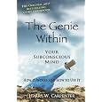 The Genie Within: Your Subconcious Mind--How It Works and How to Use It