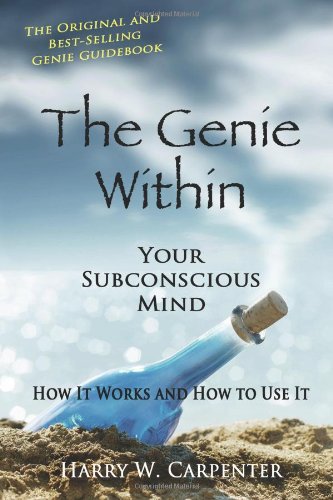 The Genie Within: Your Subconcious Mind--How It Works and How to Use It Book Image