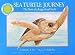 Sea Turtle Journey - a Smithsonian Oceanic Collection Book