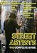 Street Artists: The Complete Guide