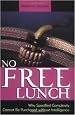 No Free Lunch: Why Specified Complexity Cannot Be Purchased without Intelligence