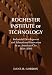 Rochester Institute of Technology: Industrial Development and Educational Innovation in an American City, 1829-2006
