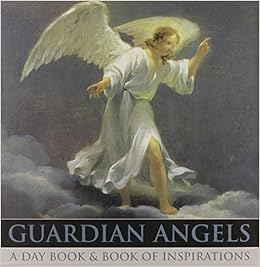 Guardian Angels A day book & book of inspirations Peony Press