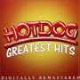 Hotdog Greatest Hits