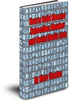 How to Build Massive Subscriber, Membership and Social Media Lists-From Free Kindle Books Library Click to Download Free Kindle Book -> How to Build Massive Subscriber, Membership and Social Media Lists