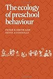 The Ecology of Preschool Behaviour-