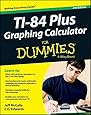 Ti-84 Plus Graphing Calculator For Dummies