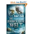 Die zerbrochene Welt: Roman