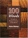 100 Woods: A Guide to Popular Timbers of the World