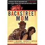 Backstreet Mom: A Mother's Tale of Backstreet Boy AJ McLean's Rise to Fame, Struggle with Addiction, and Ultimate Triumph book cover