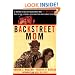 Backstreet Mom: A Mother's Tale of Backstreet Boy AJ McLean's Rise to Fame, Struggle with Addiction, and Ultimate Triumph