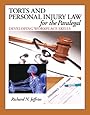 Torts and Personal Injury Law for the Paralegal: Developing Workplace Skills