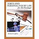 Torts and Personal Injury Law for the Paralegal: Developing Workplace Skills