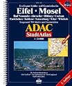 ADAC Stadtatlas Eifel, Mosel: Bad Neuenahr-Ahrweiler, Bitburg, Cochem, Euskirchen, Koblenz, Luxemburg, Trier, Wittlich; insgesamt 709 Städte und Gemeinden; 1:20000; GPS-genau