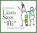 Liam Says Hi: Learning to Greet a Friend (Liam Says): Learning to Greet a Friend (Liam Says)