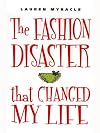 The Fashion Disaster That Changed My Life