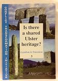 Loyalism in transition. 1, Is there a shared Ulster heritage?