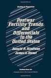Postwar fertility trends and differentials in the United States