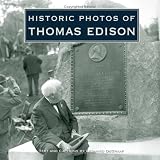 Historic Photos of Thomas Edison (Historic Photos.)