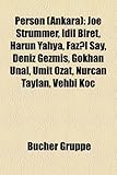 Person (Ankara): Joe Strummer, DIL Biret, Harun Yahya, Faz L Say, Deniz Gezmi, Gokhan Unal, Umit Ozat, Nurcan Taylan, Vehbi Koc-