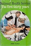 National Health Service : the first thirty years