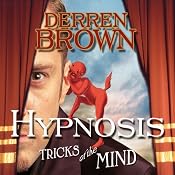 Hypnosis: Tricks of the Mind | [Derren Brown]