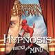 Hypnosis: Tricks of the Mind