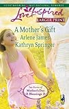 A Mother's Gift: Dreaming of a Family\The Mommy Wish (Steeple Hill Love Inspired (Large Print))-