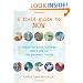 A Field Guide to Now: Notes on Mindfulness and Life in the Present Tense
