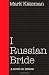 I Russian Bride: A Novel in Letters